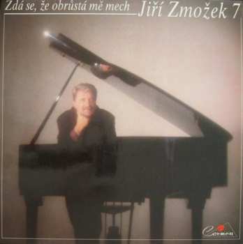 Album Jiří Zmožek: Zdá Se, Že Obrůstá Mě Mech