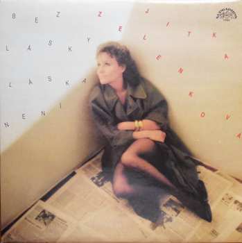Album Jitka Zelenková: Bez Lásky Láska Není
