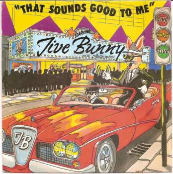 Album Jive Bunny And The Mastermixers: That Sounds Good To Me
