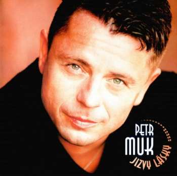 2CD Petr Muk: Jizvy Lásky 
