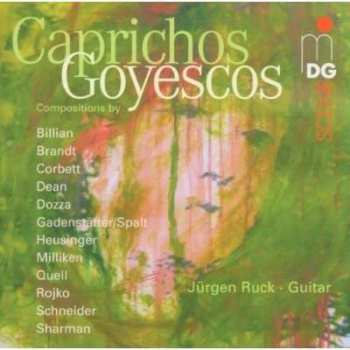 CD Jürgen Ruck: Caprichos Goyescos Vol. 1