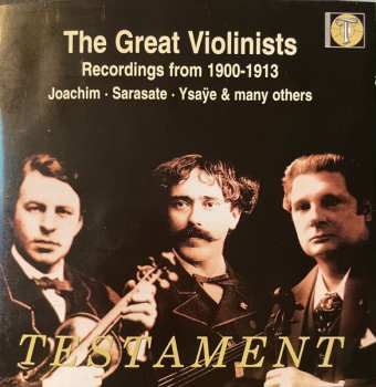 Album Pablo De Sarasate: The Great Violinists: Recordings From 1900 - 1913