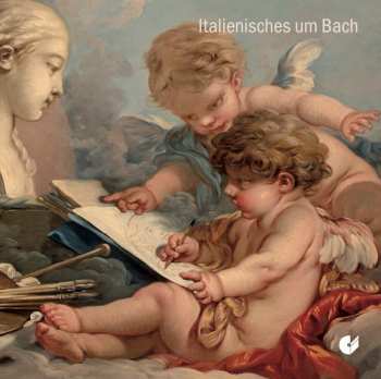 Album Joachim Schäfer: Italienisches Um Bach