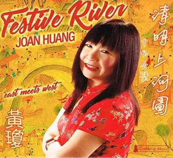 Joan Huang: Festive River: East Meets West