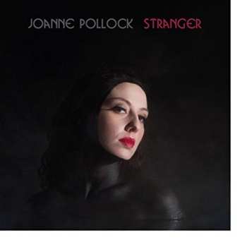 CD Joanne Pollock: Stranger