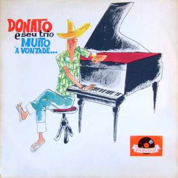 Album João Donato & Seu Trio: Muito À Vontade