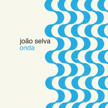 Joao Selva: Onda