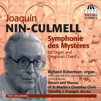 Album St. Martin's Chamber Choir: Symphonie Des Mystères For Organ And Gregorian Chant