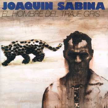 LP Joaquín Sabina: El Hombre Del Traje Gris PIC