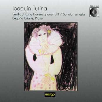 Album Joaquin Turina: Sevilla / Cinq Danses Gitanes I/II / Sonata Fantasía