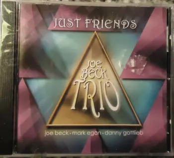 Joe Beck Trio: Just Friends