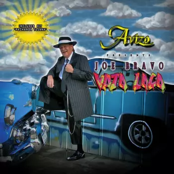 Joe Bravo: Vato Loco