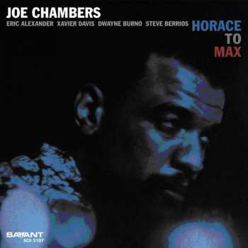 CD Joe Chambers: Horace To Max