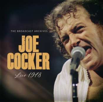 CD Joe Cocker: Live 1978 (The Broadcast Archives)