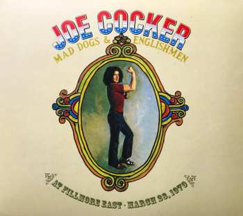 3CD Joe Cocker: Mad Dogs & Englishmen At Fillmore East - March 28, 1970