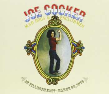 3CD Joe Cocker: Mad Dogs & Englishmen At Fillmore East - March 28, 1970