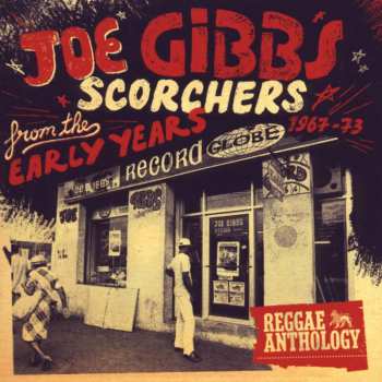 Album Joe Gibbs: Scorchers From The Early Years 1967-73