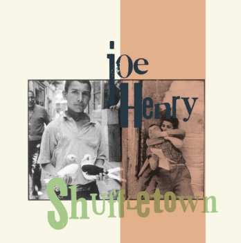 CD Joe Henry: Shuffletown