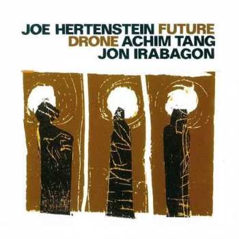 Album Jon Irabagon: Future Drone