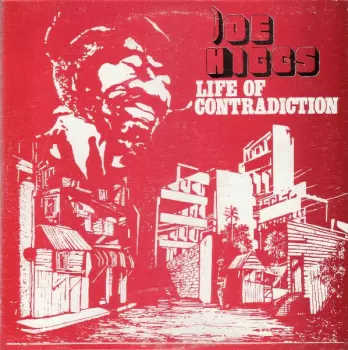 Joe Higgs: Life Of Contradiction