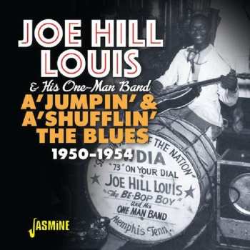CD Joe Hill Louis: A'Jumpin' & A'Shufflin' The Blues, 1950-1954