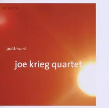 Joe Krieg Quartet: Goldmund