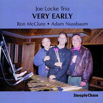 Album Joe Locke Trio: Very Early