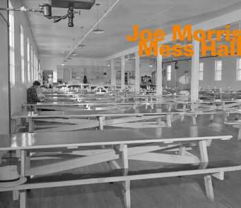 CD Joe Morris: Mess Hall