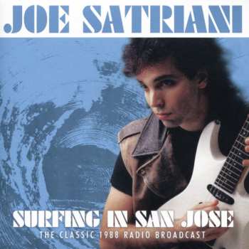 CD Joe Satriani: Surfing In San Jose