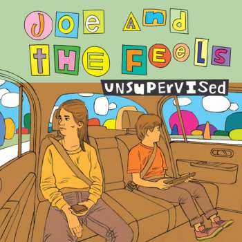 Album Joe & The Feels: Unsupervised