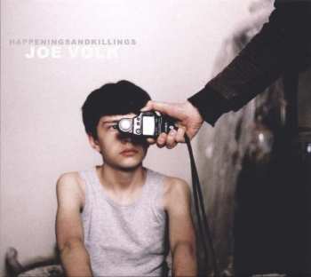 LP/CD Joe Volk: Happeningsandkillings