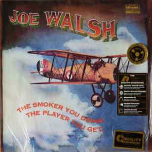 LP Joe Walsh: The Smoker You Drink, The Player You Get LTD