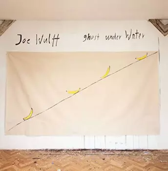 Joe Wulff: Joe Wulff - Ghost Under Water