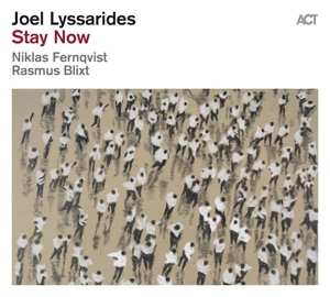 LP Joel Lyssarides: Stay Now