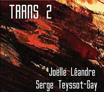 Album Joëlle Léandre: Trans 2