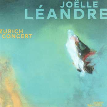 CD Joëlle Léandre: Zurich Concert