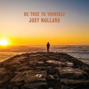 CD Joey Molland: Be True To Yourself