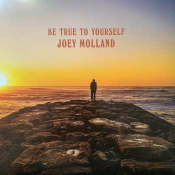 LP Joey Molland: Be True To Yourself CLR | NUM