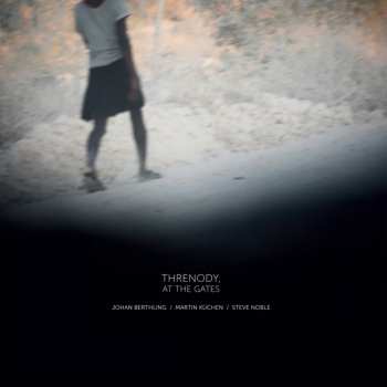 Album Steve Noble: Threnody, At The Gates