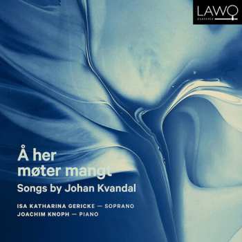 Album Johan Kvandal: A Her Moter Mangt - Songs By Johan Kvandal