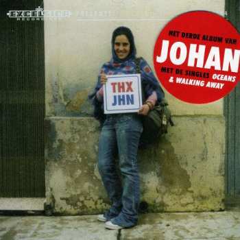 CD Johan: THX JHN