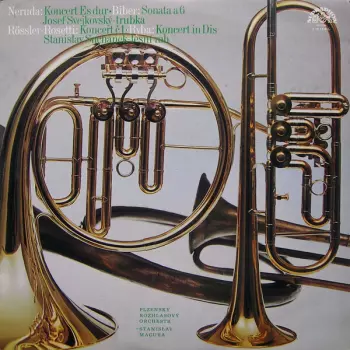Heinrich Ignaz Franz Biber: Koncert Es Dur • Sonata A 6 • Koncert Č 1 • Koncert In Dis (Koncerty Pro Žesťové Nástroje)