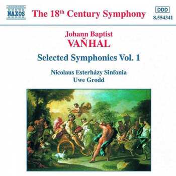 CD Johann Baptist Vanhal: Symphonies Vol. 1 (Sinfonia In D Major • Sinfonia In C Major / Sinfonia In A Major • Sinfonia In C Comista)