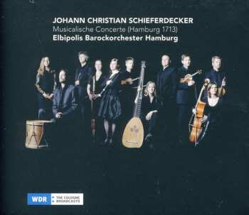 CD Elbipolis Barockorchester Hamburg: Musicalische Concerte (Hamburg 1713)