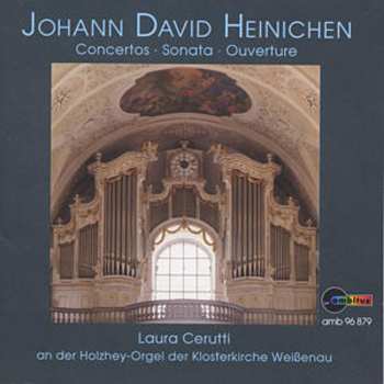 CD Johann David Heinichen: Orgelwerke