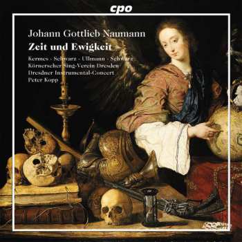 CD Johann Gottlieb Naumann: Zeit Und Ewigkeit