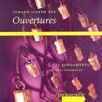 CD Johann Joseph Fux: Johann Joseph Fux Ouvertures
