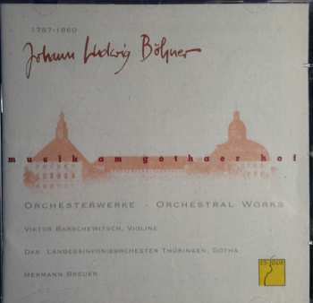 Album Johann Ludwig Böhner: Musik am Gothaer Hof