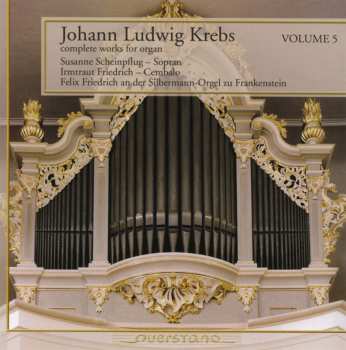 Album Johann Ludwig Krebs: Complete Works For Organ Volume 5