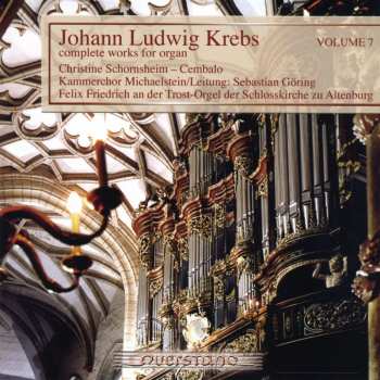 Album Johann Ludwig Krebs: Complete Works For Organ Volume 7